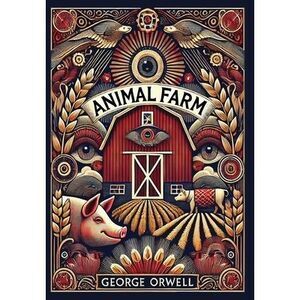 Animal Farm (Collector's Edition) (Case Laminate) -- George Orwell